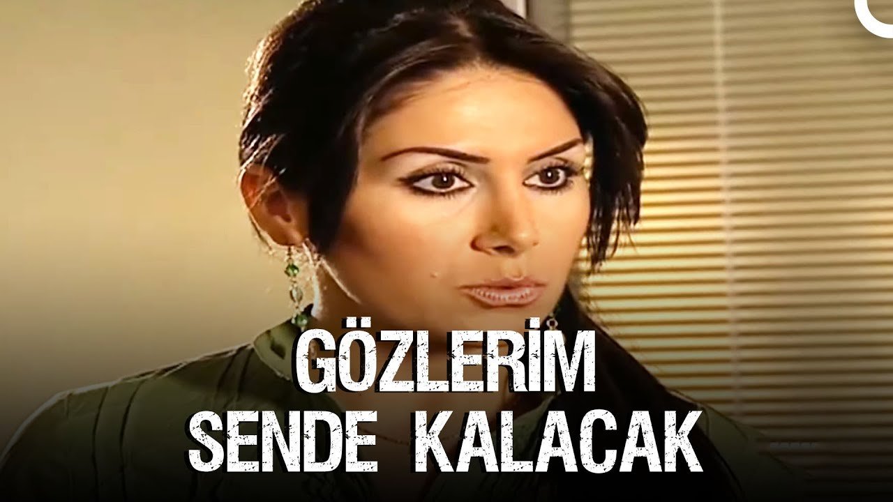 Gözlerim Sende Kalacak
