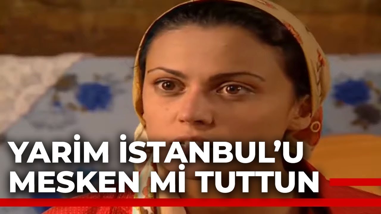 Yarim İstanbul'u Mesken Mi Tuttun