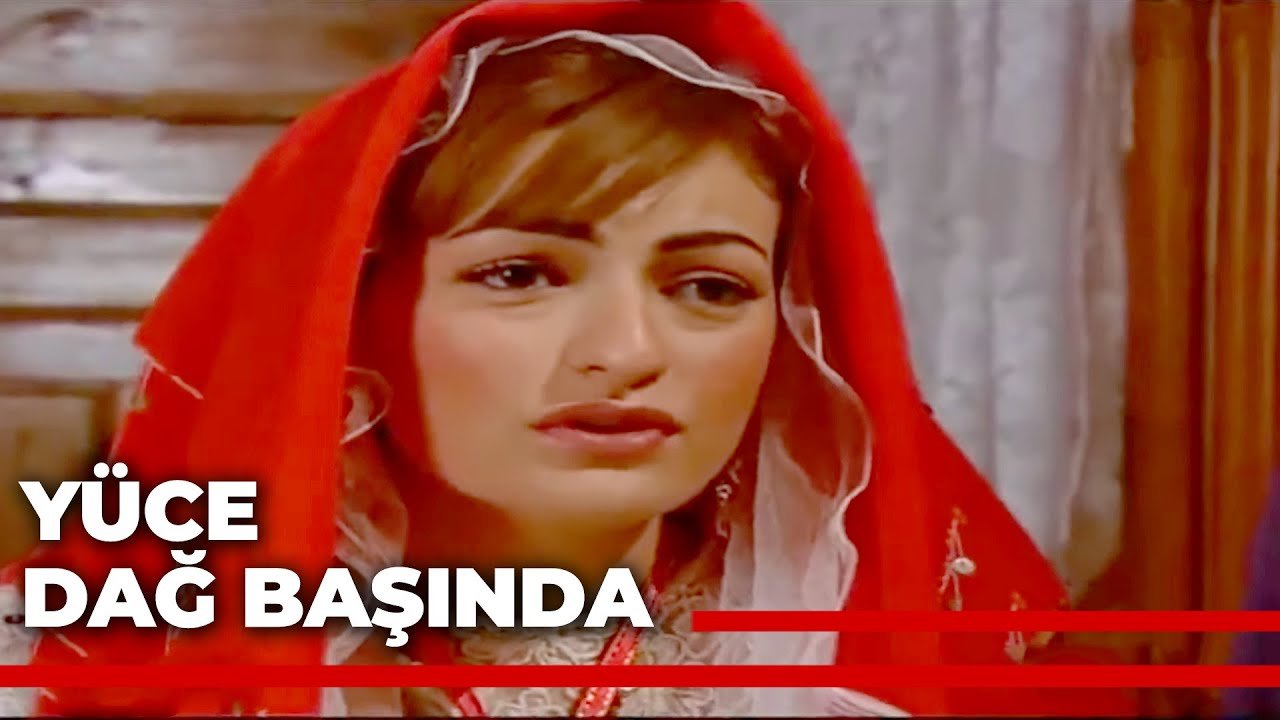Yüce Dağ Başında