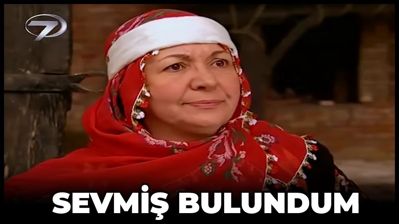 Sevmiş Bulundum