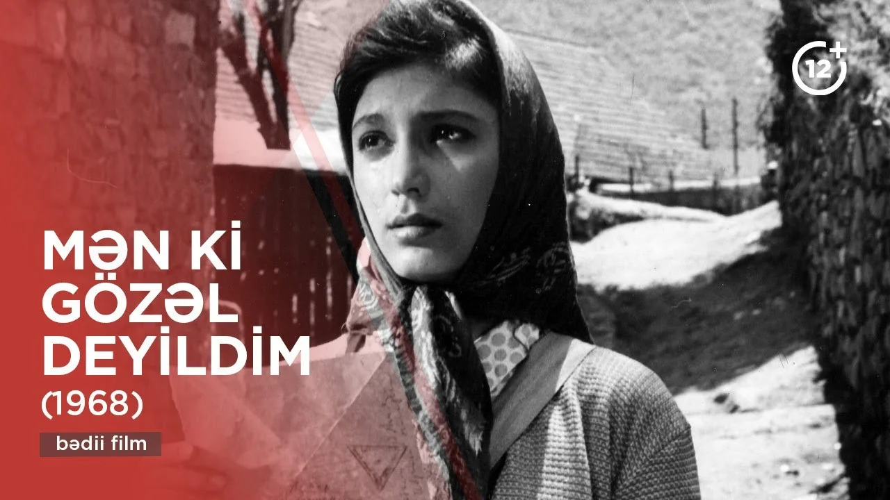 Mən ki gözəl deyildim