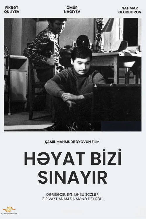 Həyat bizi sınayır