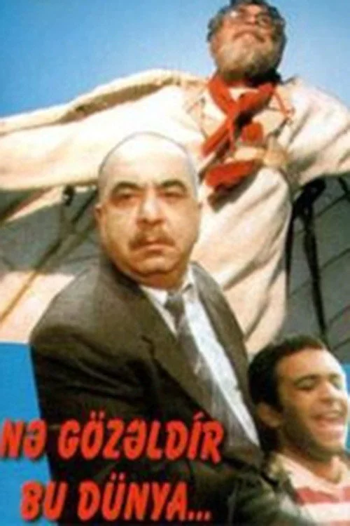 Nə gözəldir bu dünya