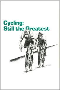 Cycling: Still the Greatest