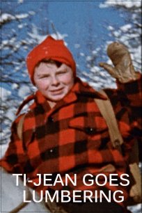 Ti-Jean Goes Lumbering