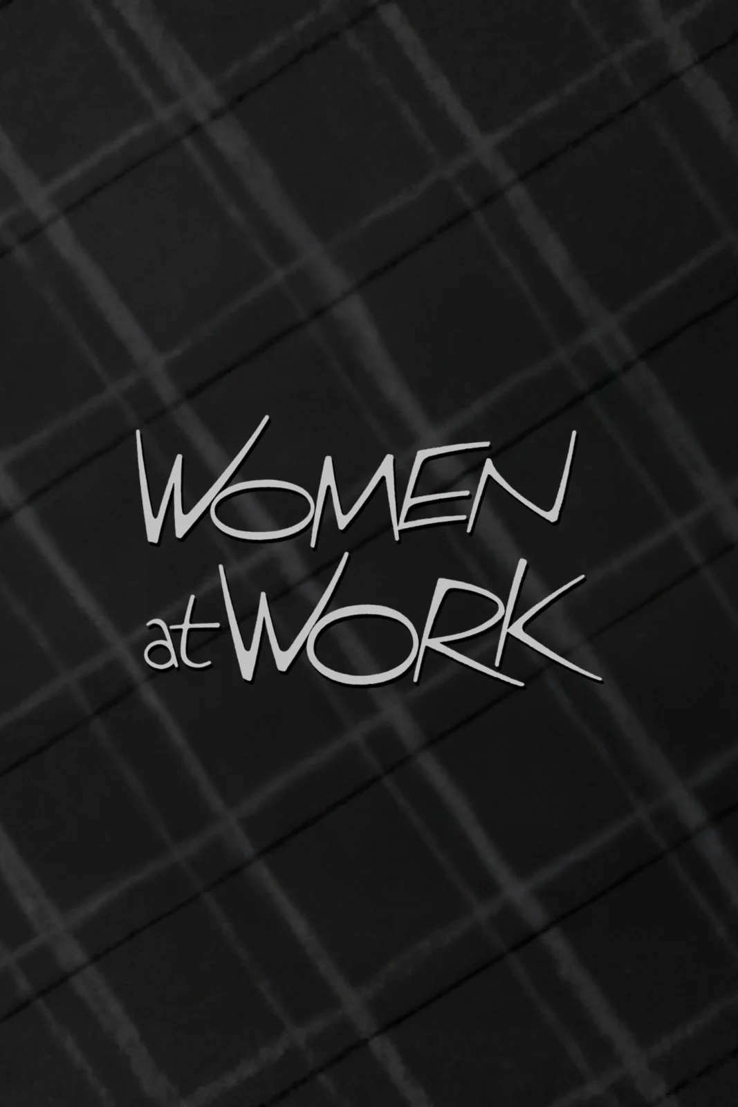 How They Saw Us: Women at Work