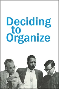 Deciding to Organize
