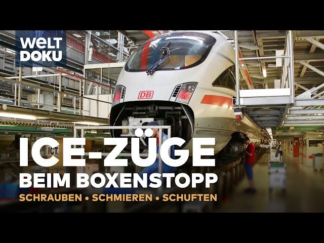 ICE - Züge beim Boxenstopp - Schrauben • schmieren • schuften