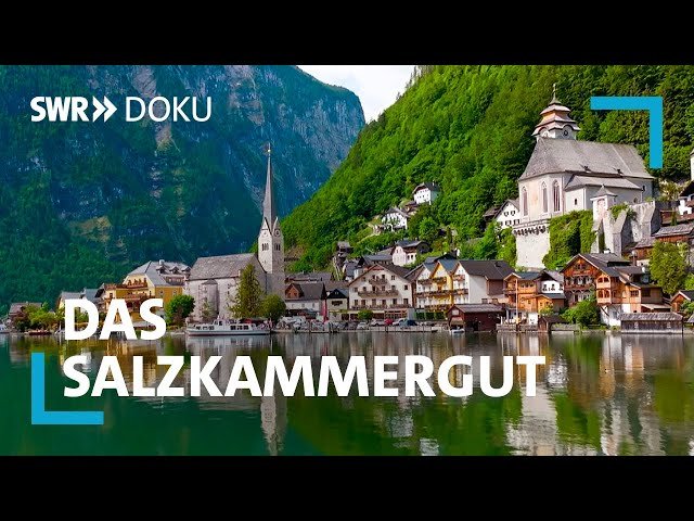 Das Salzkammergut - Berge, Seen und kaiserliches Flair