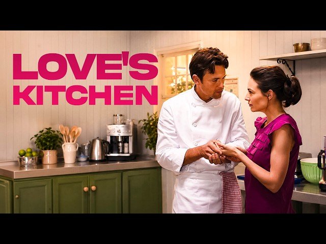 Love's Kitchen - Ein Dessert Zum Verlieben