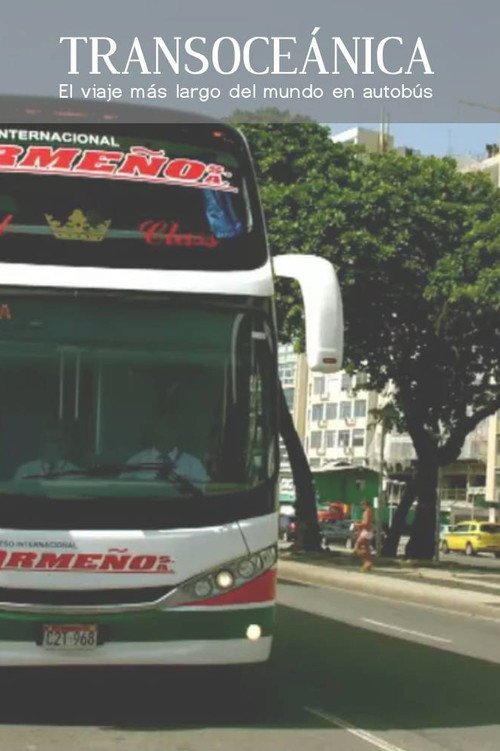 Transoceânica – Die längste Busreise der Welt