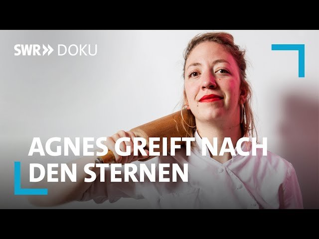 Lehr- und Wanderjahre einer Kochweltmeisterin - Agnes greift nach den Sternen | She Chef